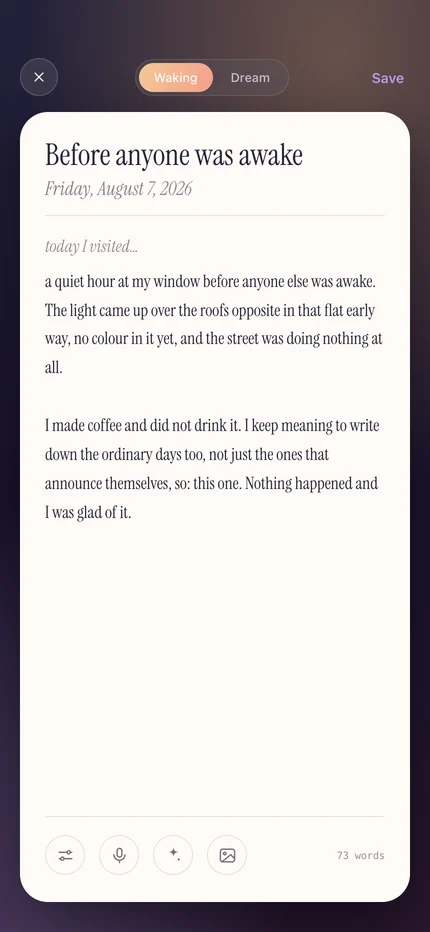 The Oreia composer in waking mode, holding an entry titled “Before anyone was awake”.